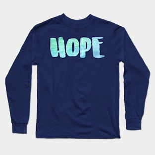 Hope - Ocean Long Sleeve T-Shirt